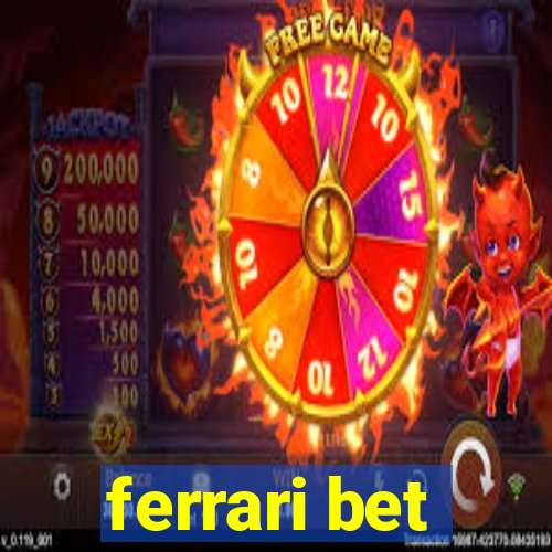 ferrari bet